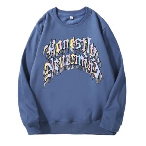 Honestly Nevermind Sweatshirt