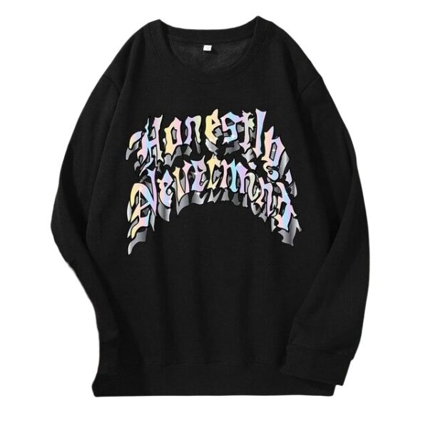 Honestly Nevermind Sweatshirt