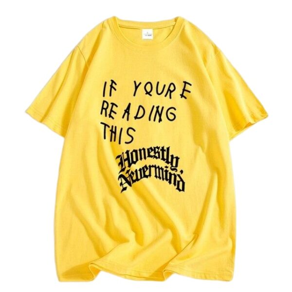 If You re Reading This It’s Too Late T Shirt